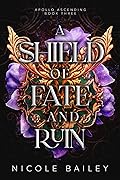 A Shield of Fate and Ruin
