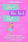 Save the Last Text by Delancey Stewart