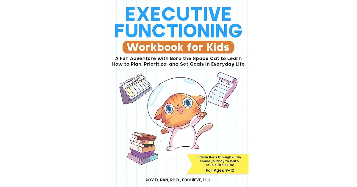 Executive Functioning Workbook for Kids A Fun Adventure with Bora the