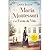 Maria Montessori e a Escola da Vida