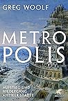 Metropolis: Aufstieg und Niedergang antiker Städte (German Edition)