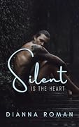 Silent Is the Heart