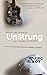 Unstrung: Rants and Stories of a Noise Guitarist
