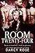 Room Twenty-Four: Theirs to Humiliate, Theirs to Pleasure