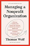 Managing a Nonprofit Organization: 40th Anniversary Revised and Updated Edition