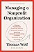 Managing a Nonprofit Organization: 40th Anniversary Revised and Updated Edition