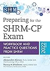Preparing for the SHRM-CP® Exam: Workbook and Practice Questions from SHRM, 2022 Edition