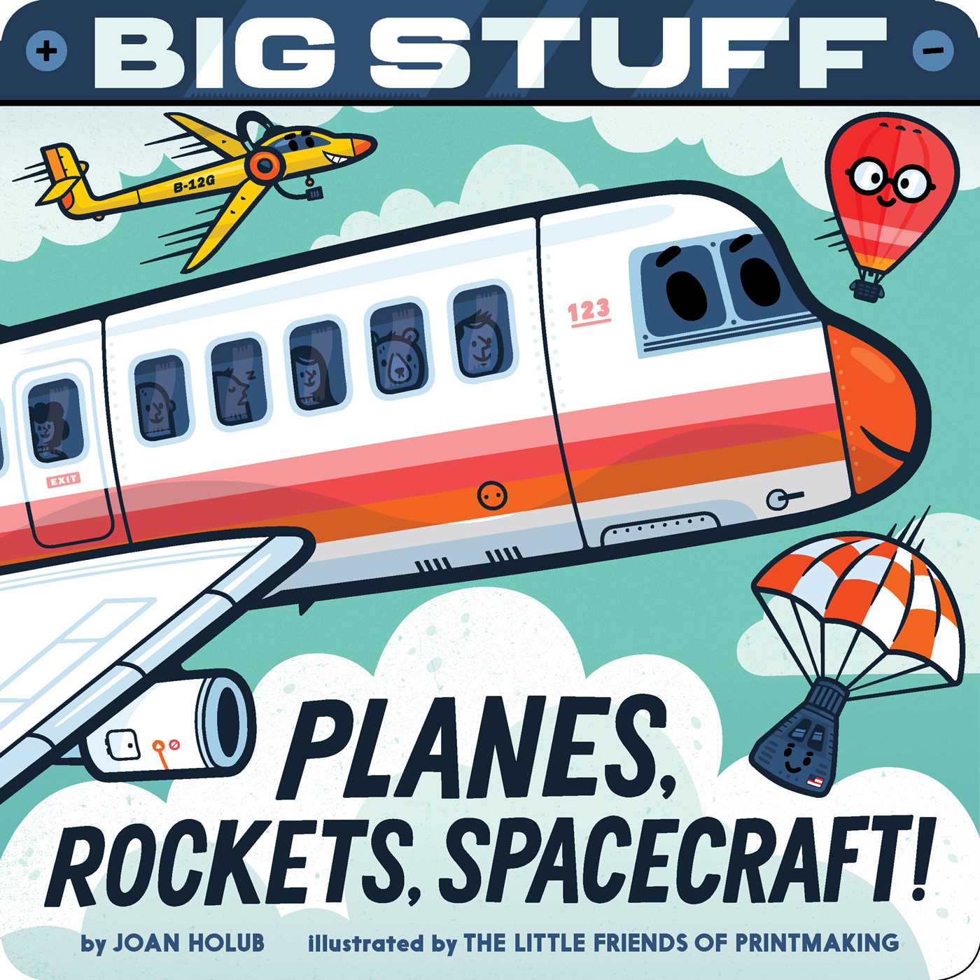 Big Stuff Planes, Rockets, Spacecraft! (Board Book)