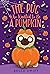 The Pug Who Wanted to Be a Pumpkin