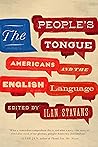 The People's Tongue: Americans and the English Language