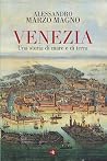Venezia. Una stor...