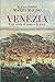 Venezia. Una storia di mare e di terra