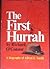 The First Hurrah: A biograp...