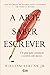 A Arte de Saber Escrever by William Strunk Jr.