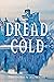 Dread Cold by Matt Adcock