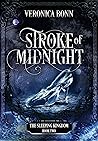 Stroke of Midnight by Veronica Bonn Stroke of Midnight by Veronica Bonn
