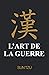 L'art de la guerre Sun Tzu by Lord Sun Tzu