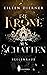 Die Krone aus Schatten: Seelenraub (Die Krone aus Schatten, #1)