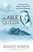 The Able Queen: Memoirs of a Hump Pilot Lost in the Himalayas
