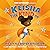 Keisha the Kind in My Little Sister Situation (Team Supercrew Series) A children's book about emotions, kindness, family, and sibling rivalry. by Julie Anne Penn