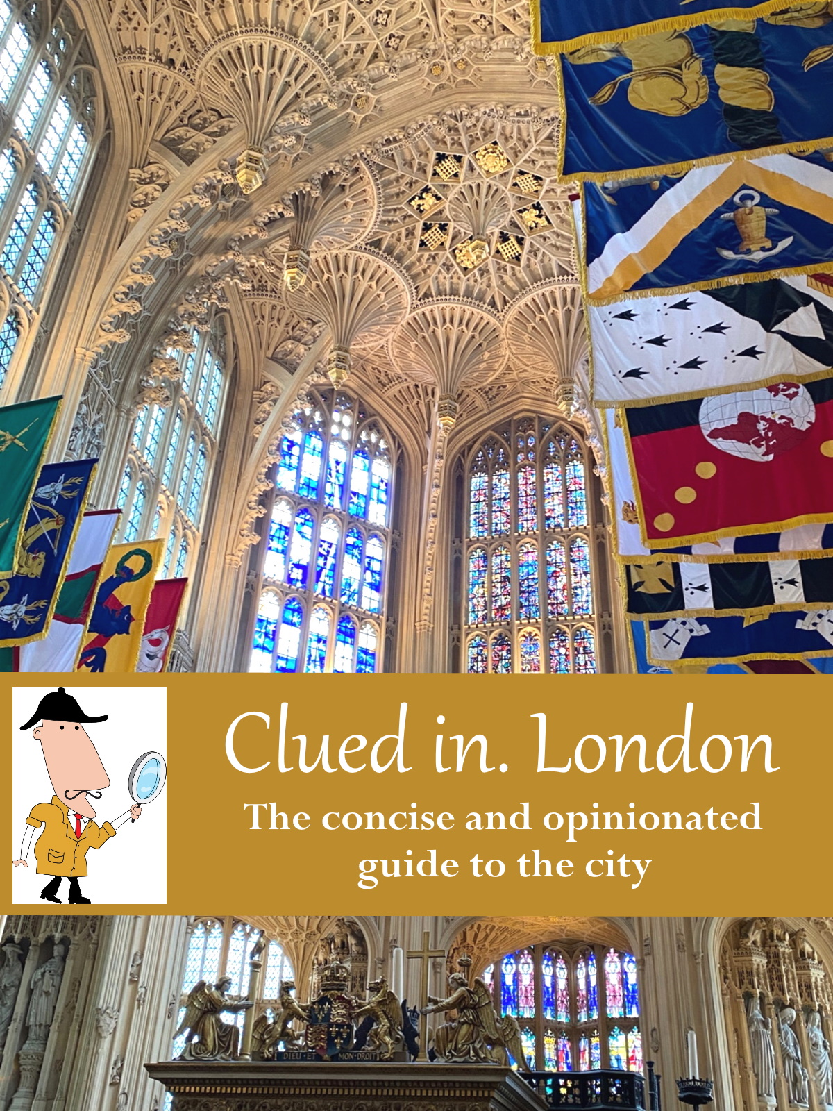 Clued In London: The Concise and Opinionated Guide to the City  -2022