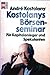 Kostolanys Börsenseminar