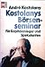 Kostolanys Börsenseminar
