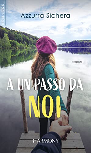 A un passo da noi (Kindle Edition)