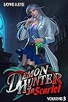 Sanguine Academy: Volume 3 (Demon Hunter in Scarlet #3)