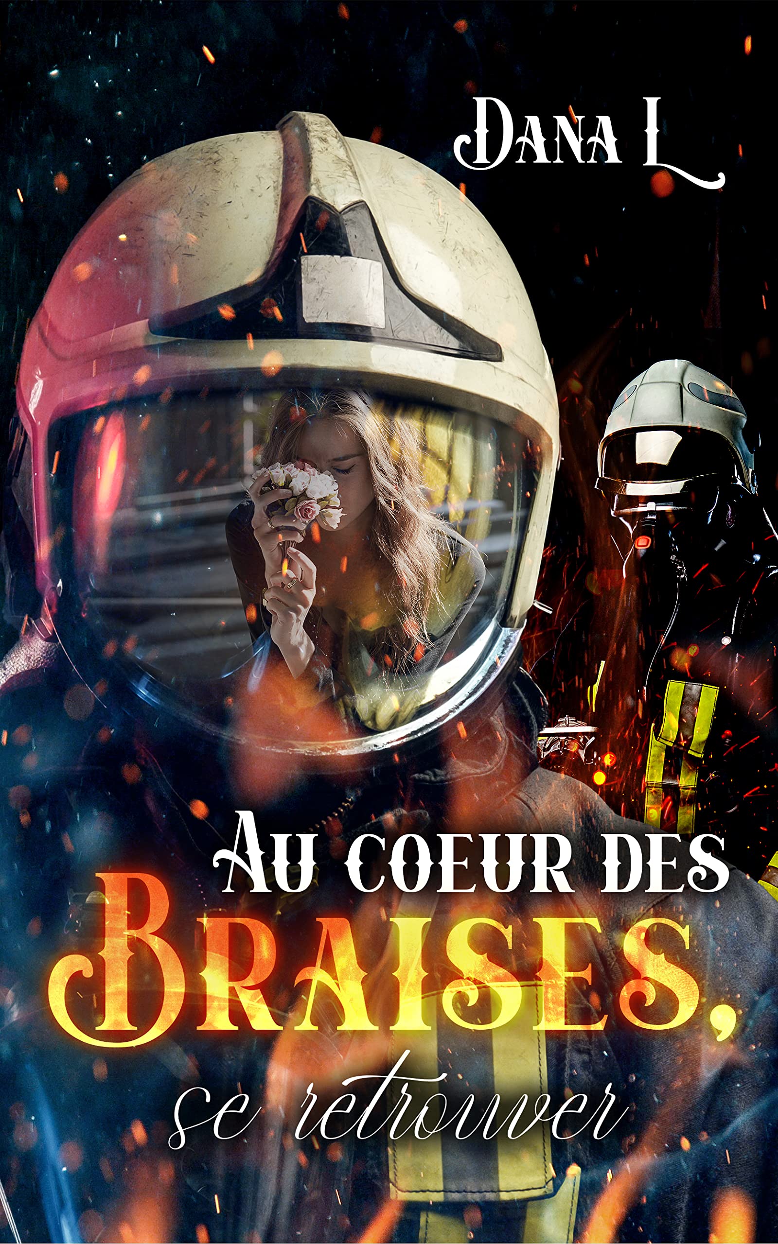 Au cœur des braises, se retrouver (French Edition)