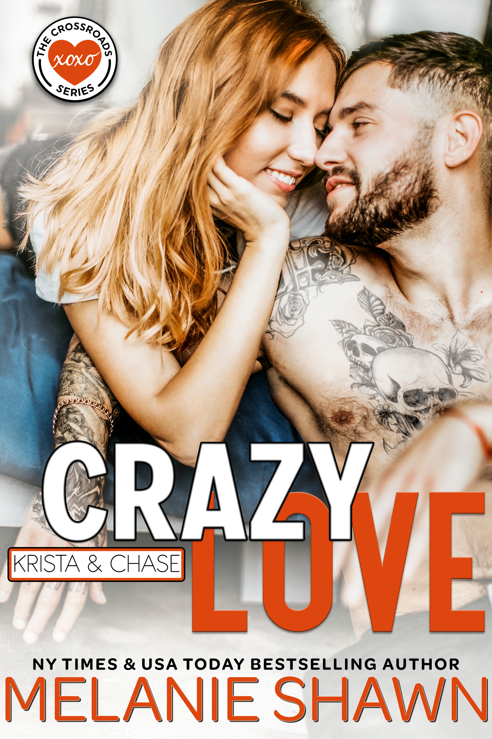 Crazy Love: Krista & Chase (Crossroads, #6)