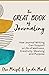 The Great Book of Journaling: How Journal Writing Can Support a Life of Wellness, Creativity, Meaning and Purpose (How to Journaling Self-Help)