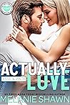 Actually Love: Jessie & Zach (Crossroads, #7)