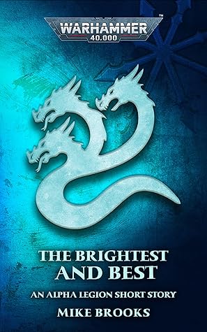 The Brightest And Best (Warhammer 40,000)