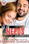 All He Needs: Ace & Stephanie