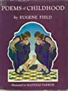 Poems of Childhood  (Scribner illustrated Classics #16)