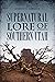 Supernatural Lore of Southe...