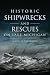 Historic Shipwrecks and Rescues on Lake Michigan (Disaster)