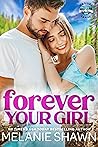 Forever Your Girl (Hope Falls, #8; Hope Falls: Maguire Family, #4)