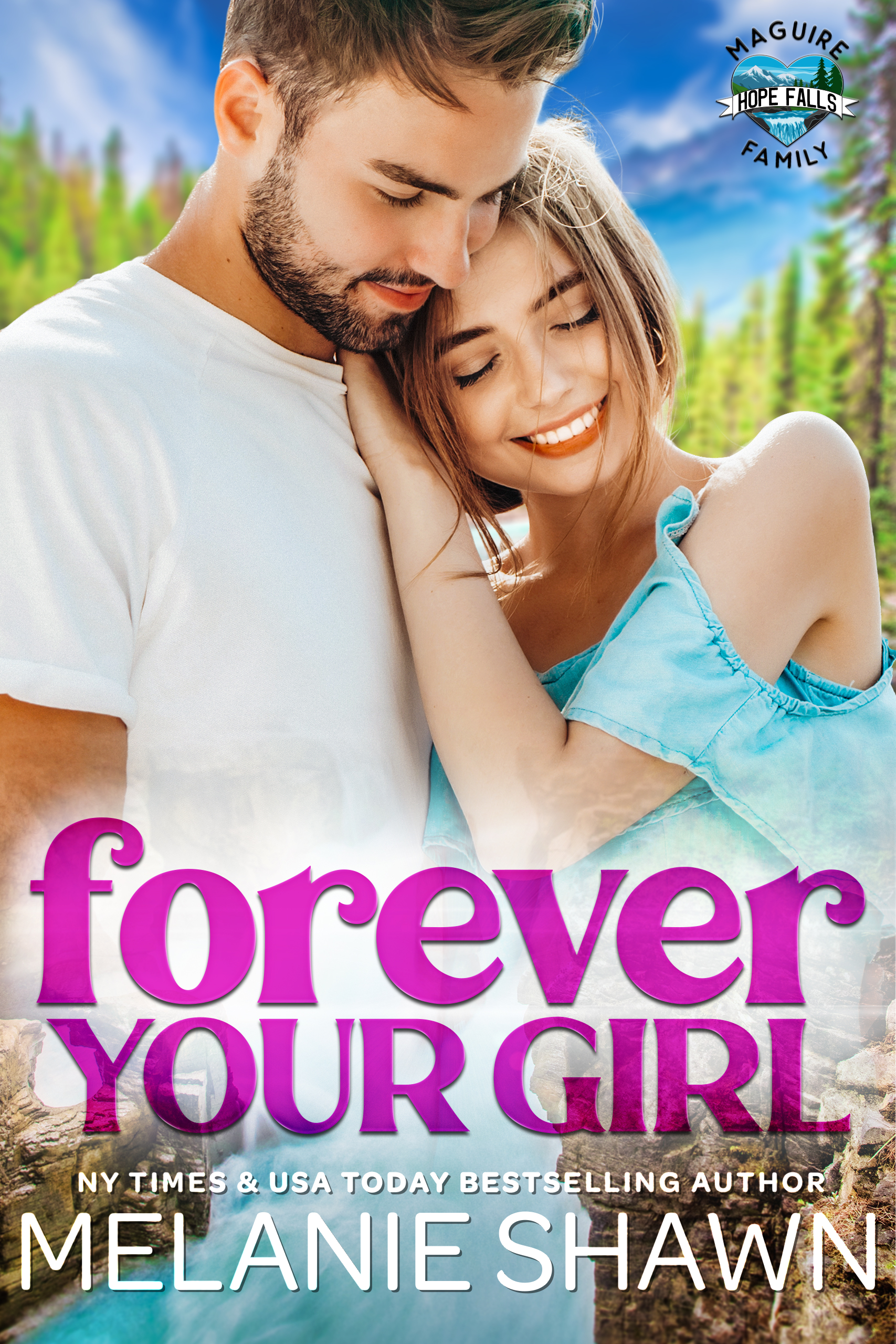 Forever Your Girl (Hope Falls, #8; Hope Falls: Maguire Family, #4)