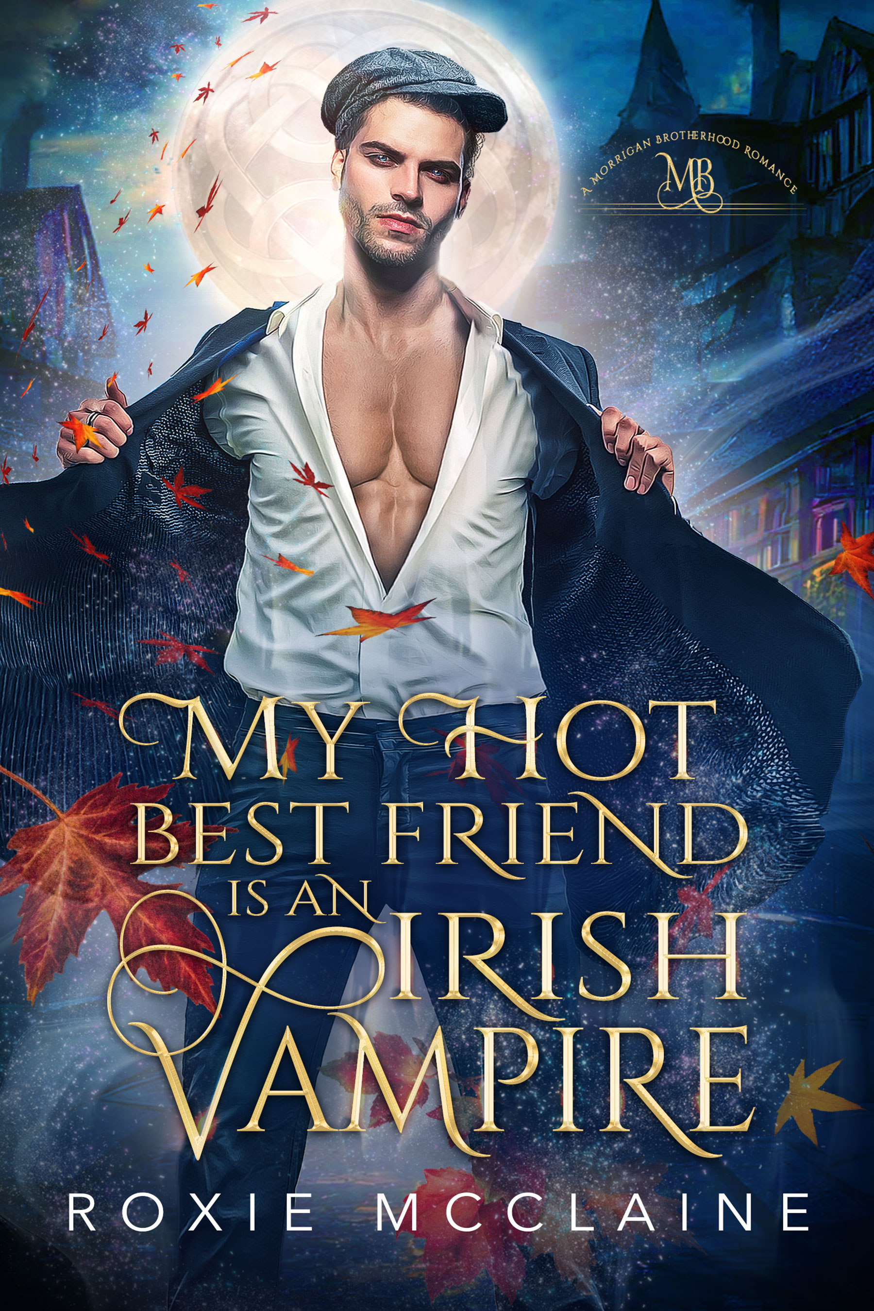 My Hot Best Friend is an Irish Vampire (Morrigan Brotherhood #1)