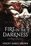 Fire in the Darkness