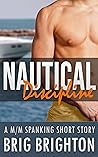 Nautical Discipline: a M/M Spanking Short Story (Teaching Him a Lesson)