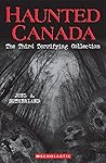 Haunted Canada: T...