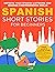 Spanish Short Stories for Beginners by Claudia Orea