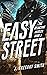 Easy Street: The Reluctant ...