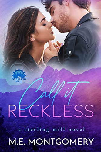Call It Reckless (Sterling Mill #2)