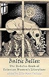 Baltic Belles: The Dedalus Book of Estonian Women's Literature (Dedalus Europe 1)