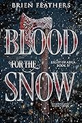 Blood for the Snow