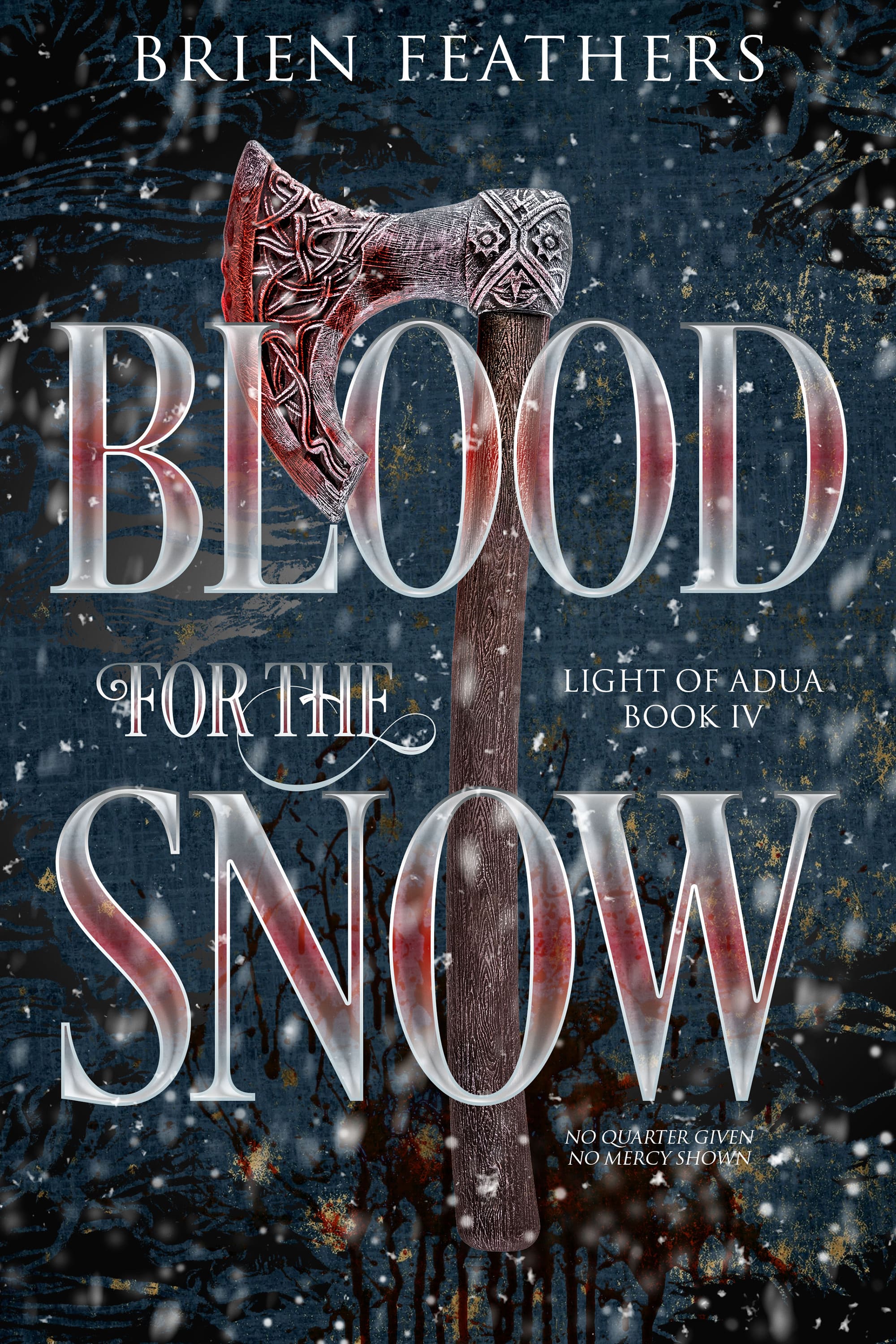 Blood for the Snow (Light of Adua, #4)